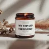My Unpaid Therapist Candle
