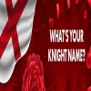 What's Your Knight Name?
